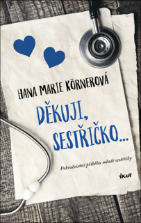 DĚKUJI, SESTŘIČKO...
