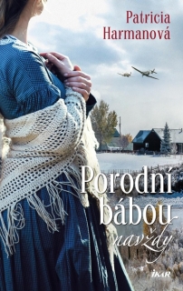 PORODNÍ BÁBOU NAVŽDY 3 PORODNÍ BÁBA OD ŘEKY HOPE