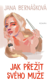 JAK PŘEŽÍT SVÉHO MUŽE