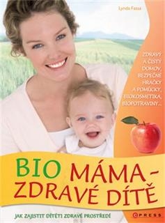 BIO MÁMA-ZDRAVÉ DÍTĚ-50% SLEVA