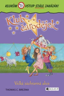 KLUB ČARODĚJEK-VELKÁ ZÁCHRANNÁ AKCE