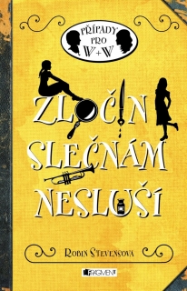 ZLOČIN SLEČNÁM NESLUŠÍ 1 PŘÍPADY PRO W+W