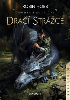 KRONIKY DEŠTNÉ DIVOČINY 1 DRAČÍ STRÁŽCE PENDRAGON