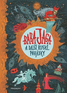 BABA JAGA A DALŠÍ RUSKÉ POHÁDKY