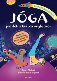JÓGA PRO DĚTI S HRAVOU ANGLIČTINOU - VESMÍRNÉ DOBRODRUŽSTVÍ