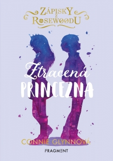 ZÁPISKY Z ROSEWOODU - ZTRACENÁ PRINCEZNA