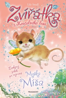 ZVÍŘÁTKA Z KOUZELNÉHO LESA - MYŠKA MÍŠA