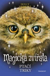 MAGICKÁ ZVÍŘATA - PTAČÍ TRIKY