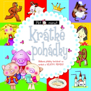 KRÁTKÉ POHÁDKY PĚT MINUT