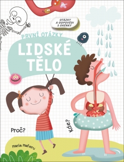 LIDSKÉ TĚLO - PRVNÍ OTÁZKY