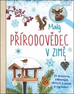 MALÝ PŘÍRODOVĚDEC - V ZIMĚ