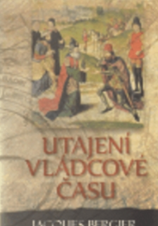 UTAJENÍ VLÁDCOVÉ ČASU
