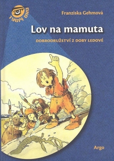 LOV NA MAMUTA 2 TYGŘÍ OKO
