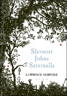 SLAVNOST JOHNA SATURNALLA