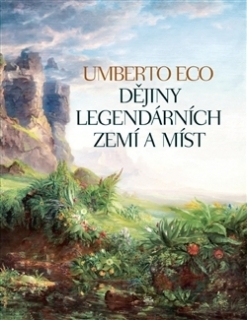 DĚJINY LEGENDÁRNÍCH ZEMÍ A MÍST
