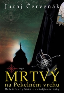 MRTVÝ NA PEKELNÉM VRCHU 1 KAPITÁN STEIN A NOTÁŘ BARBARIČ