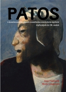 PATOS V ČESKÉM UMĚNÍ,POEZII A UMĚLECKO-ESTETICKÉM MYŠLENÍ...