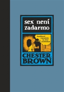 SEX NENÍ ZADARMO