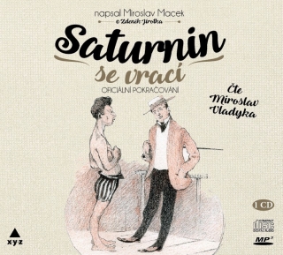 CD SATURNIN SE VRACÍ   ČTE MIROSLAV VLADYKA (AUDIOKNIHA)