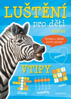 LUŠTĚNÍ PRO DĚTI-VTIPY