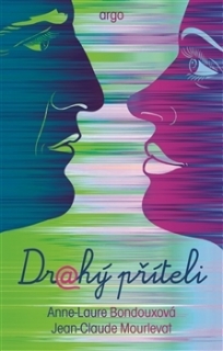 DRAHÝ PŘÍTELI