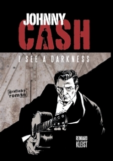 JOHNNY CASH,I SEE A DARKNESS     GRAFICKÝ ROMÁN