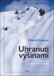 UHRANUTI VÝŠINAMI-DĚJINY HOR A PROČ NÁS PŘITAHUJÍ