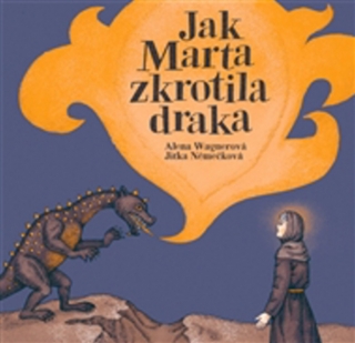 JAK MARTA ZKROTILA DRAKA