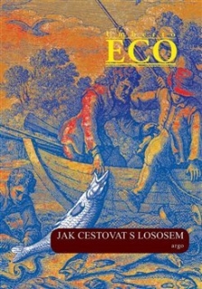 JAK CESTOVAT S LOSOSEM A JINÉ ESEJE