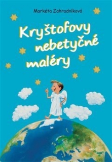 KRYŠTOFOVY NEBETYČNÉ MALÉRY