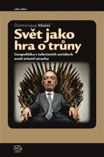 SVĚT JAKO HRA O TRŮNY-GEOPOLITIKA V TELEVIZNÍCH SERIÁLECH...
