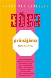 PRÁNÁJÁMA-TECHNIKA DECHU
