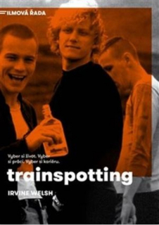 TRAINSPOTTING 1 FILMOVÁ ŘADA