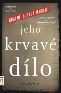 JEHO KRVAVÉ DÍLO