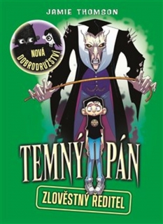 TEMNÝ PÁN 4 ZLOVĚSTNÝ ŘEDITEL