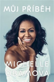 MŮJ PŘÍBĚH-OBAMOVÁ MICHELLE