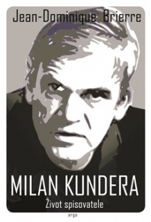 MILAN KUNDERA - ŽIVOT SPISOVATELE