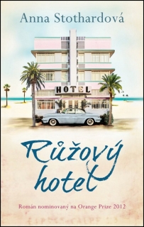 RŮŽOVÝ HOTEL