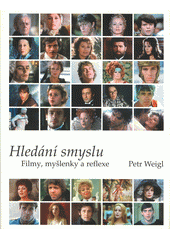 HLEDÁNÍ SMYSLU FILMY,MYŠLENKY,REFLEXE