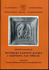 HISTORICKÉ KAMNOVÉ KACHLE Z RABŠTEJNA NAD STŘELOU SV.2