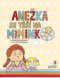 ANEŽKA SE TĚŠÍ NA MIMINKO