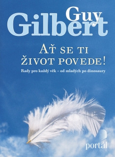 AŤ SE TI ŽIVOT POVEDE! RADY PRO KAŽDÝ VĚK-OD MLADÝCH PO...