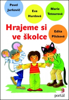 HRAJEME SI VE ŠKOLCE+CD
