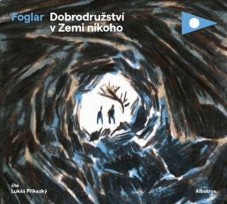 CD DOBRODRUŽSTVÍ V ZEMI NIKOHO (AUDIOKNIHA PRO DĚTI)