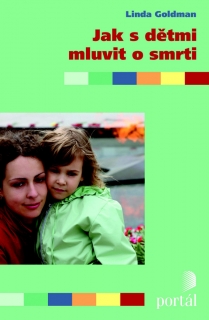 JAK MLUVIT S DĚTMI O SMRTI