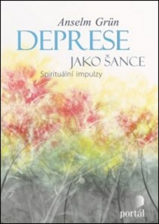 DEPRESE JAKO ŠANCE-SPRITUÁLNÍ IMPULZY