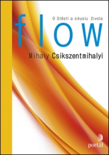 FLOW O ŠTĚSTÍ A SMYSLU ŽIVOTA