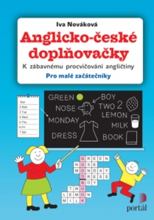 ANGLICKO-ČESKÉ DOPLŇOVAČKY PRO MALÉ ZAČÁTEČNÍKY
