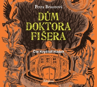 CD DŮM DOKTORA FIŠERA (AUDIOKNIHA PRO DĚTI)