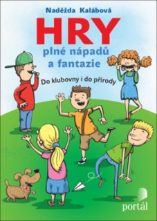 HRY PLNÉ NÁPADŮ A FANTAZIE